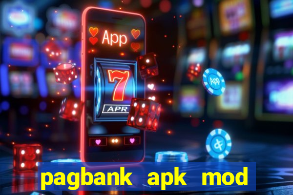 pagbank apk mod dinheiro infinito